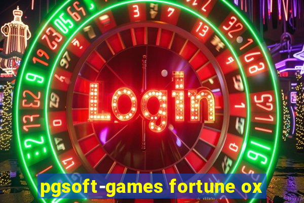 pgsoft-games fortune ox