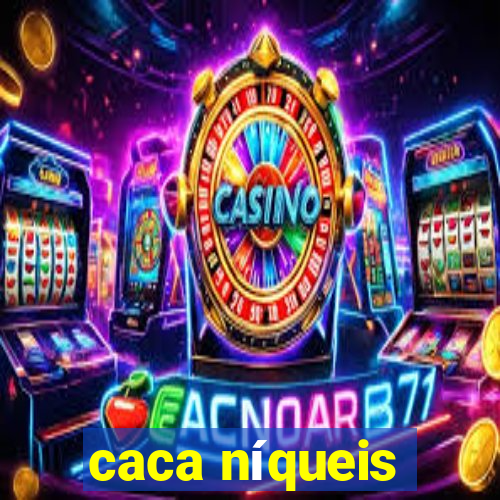 caca níqueis