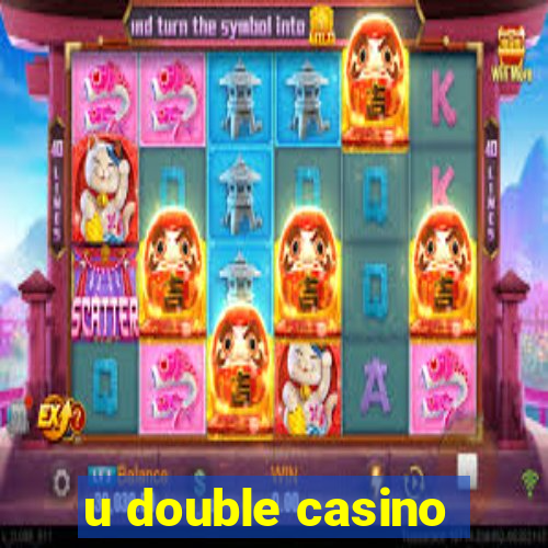 u double casino