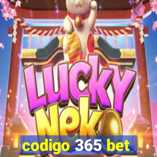 codigo 365 bet