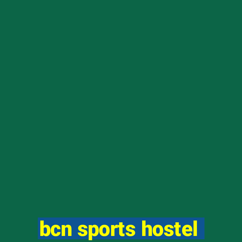 bcn sports hostel