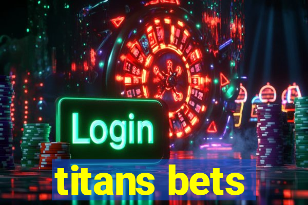 titans bets