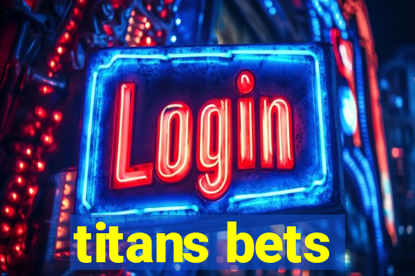 titans bets