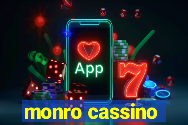 monro cassino