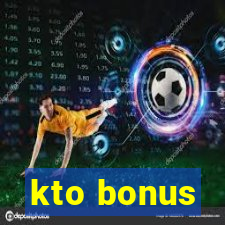 kto bonus