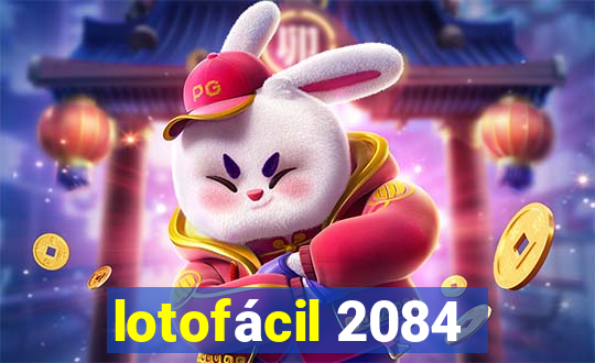 lotofácil 2084