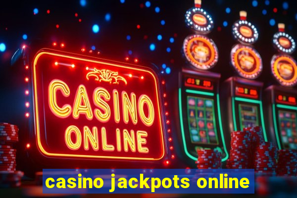 casino jackpots online