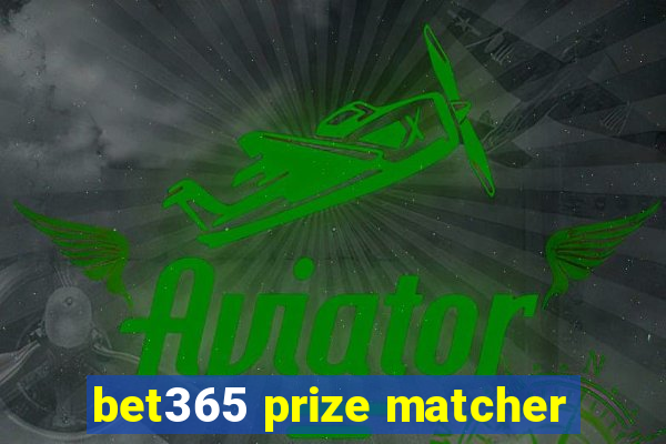 bet365 prize matcher