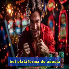 bet plataforma de aposta