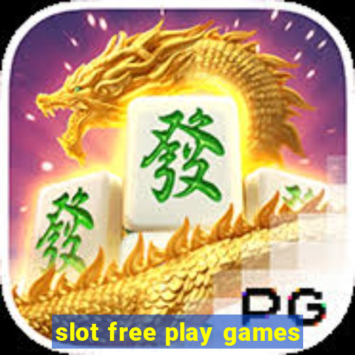 slot free play games