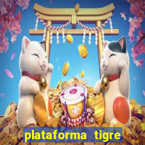 plataforma tigre pagando no cadastro