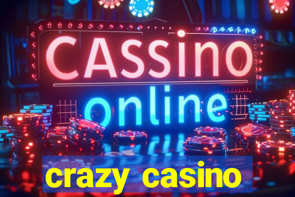 crazy casino