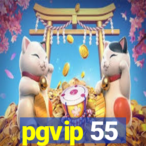 pgvip 55