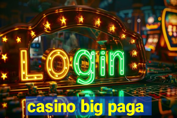 casino big paga