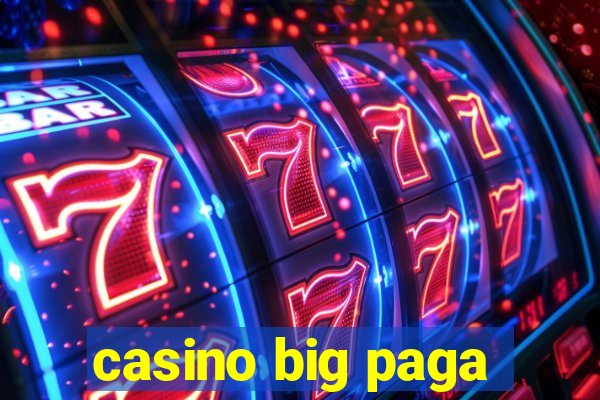 casino big paga