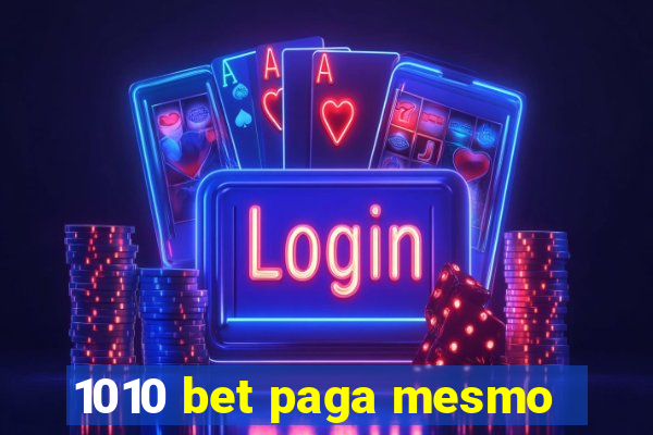 1010 bet paga mesmo