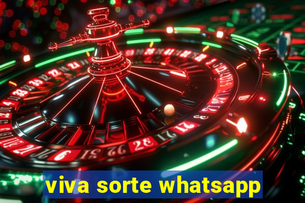 viva sorte whatsapp