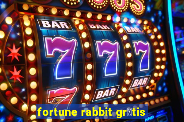 fortune rabbit gr谩tis