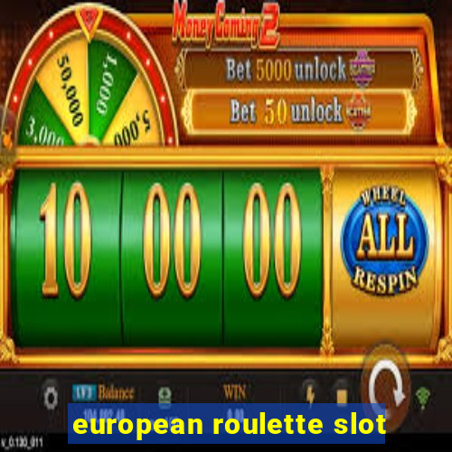 european roulette slot