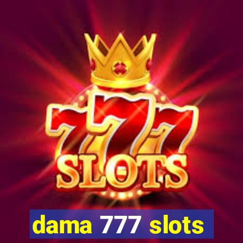 dama 777 slots