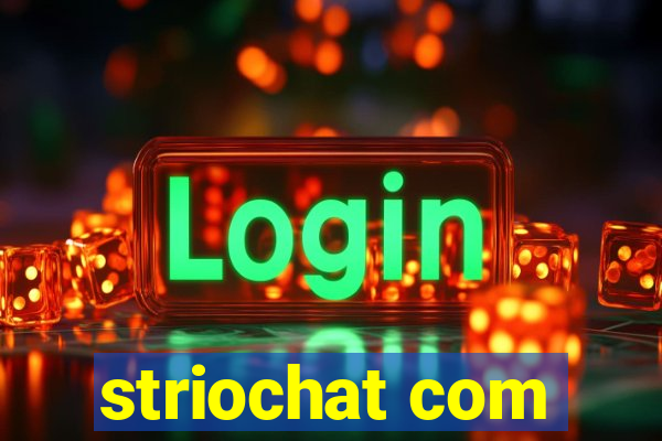 striochat com