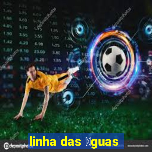 linha das 谩guas