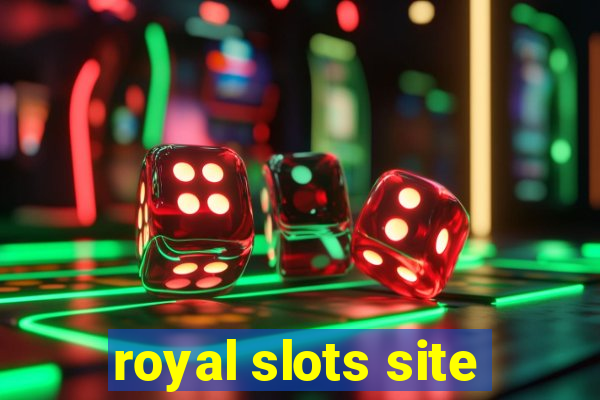 royal slots site