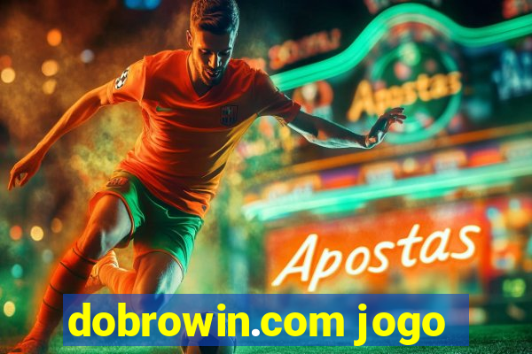 dobrowin.com jogo