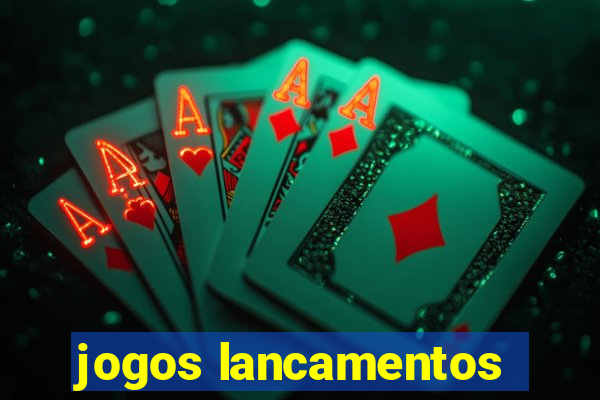 jogos lancamentos