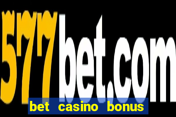 bet casino bonus de cadastro