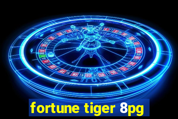 fortune tiger 8pg