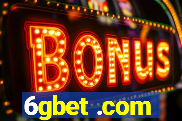 6gbet .com