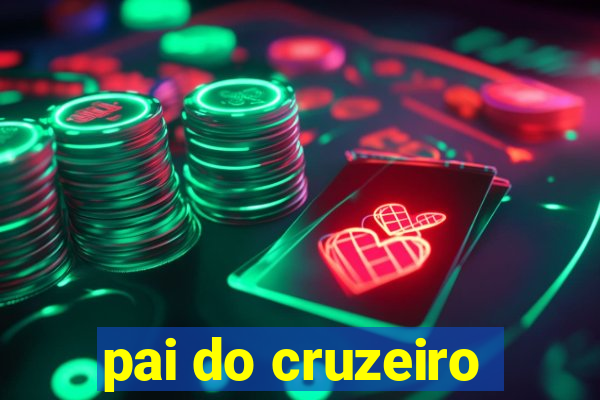 pai do cruzeiro