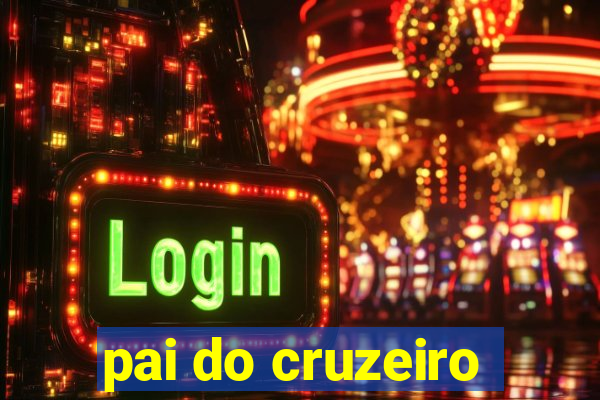 pai do cruzeiro