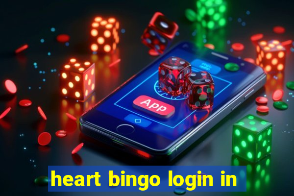 heart bingo login in