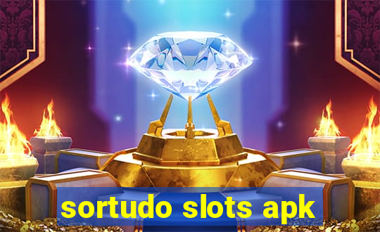 sortudo slots apk