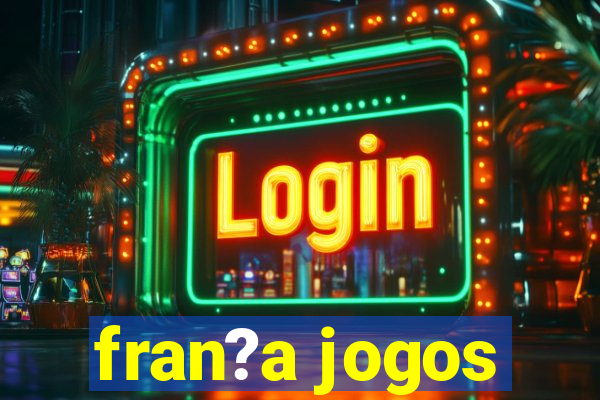 fran?a jogos