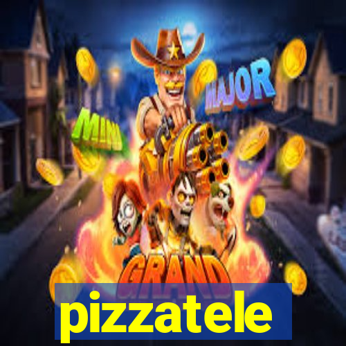 pizzatele