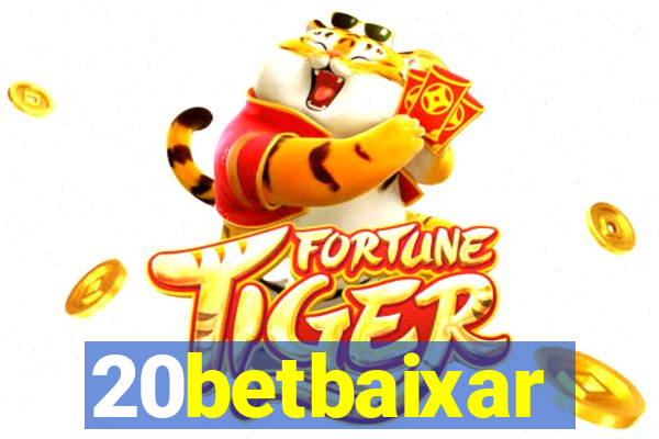 20betbaixar