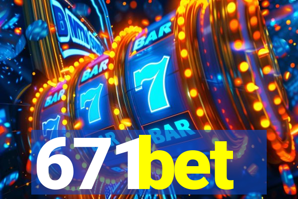 671bet