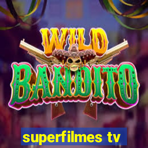 superfilmes tv