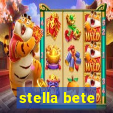 stella bete