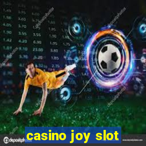 casino joy slot