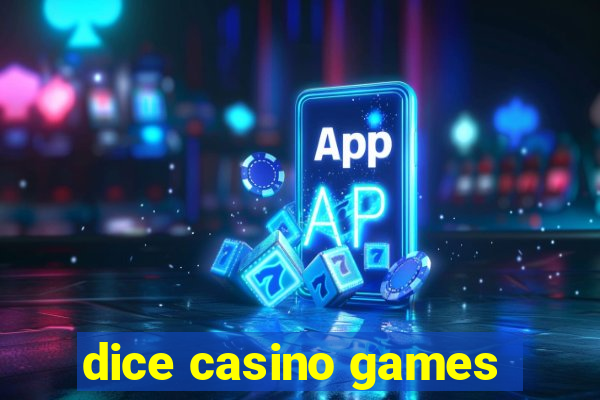 dice casino games