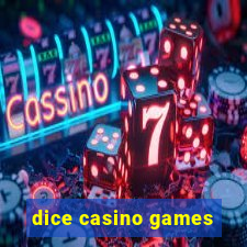 dice casino games