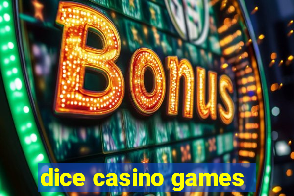 dice casino games