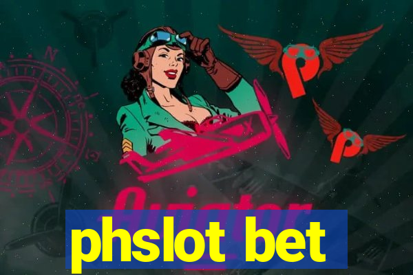 phslot bet