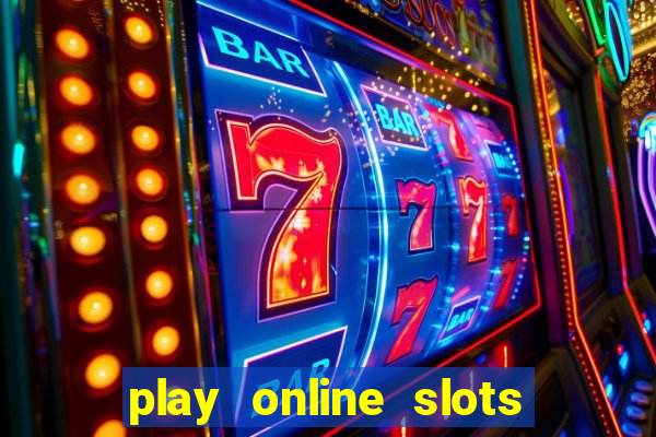 play online slots for real money