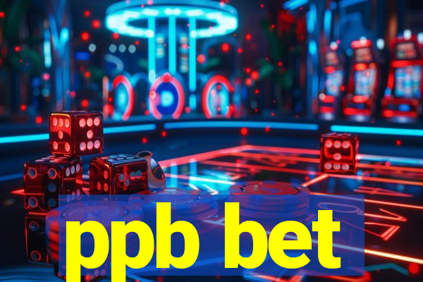 ppb bet