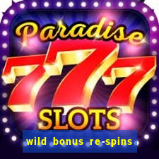 wild bonus re-spins slot free play